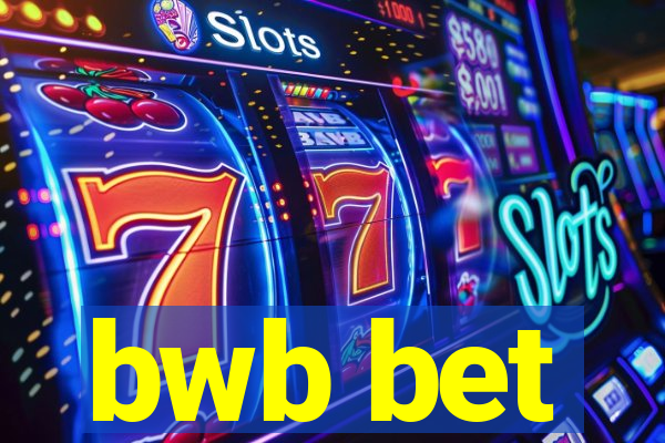 bwb bet